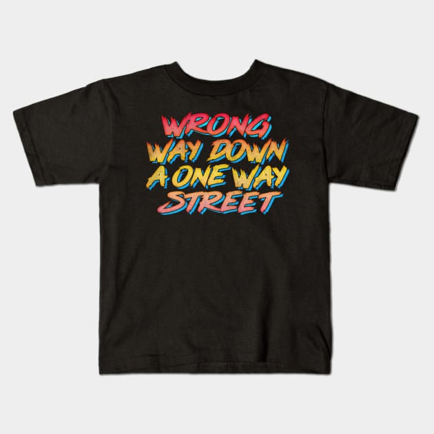 Limmy / Wrong Way Down A One Way Street / 80s Style Fan Art Kids T-Shirt by DankFutura